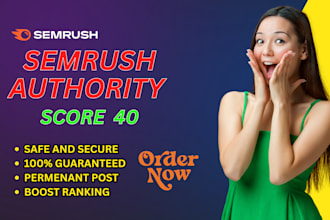 increase semrush authority score 40 semrush da 40 fast