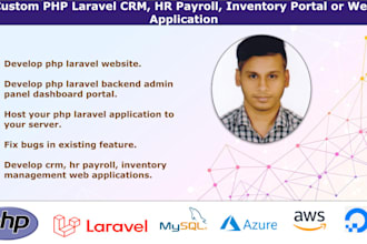 develop custom PHP laravel CRM, HR payroll, inventory portal or web application
