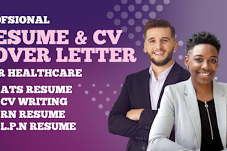write a professional healthcare, medical, and nursing resume and cover letter