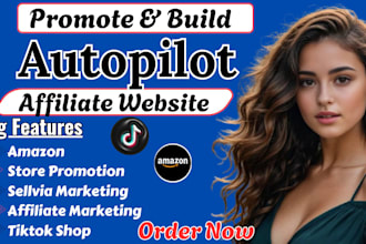 build promote autopilot amazon affiliate website sellvia marketing tiktok shop
