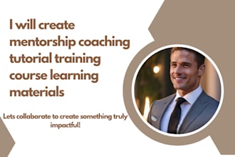 create mentorship coaching tutorial training course learning materials