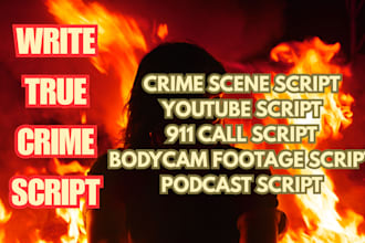 write real crime scene script,youtube and bodycam footage script, podcast story
