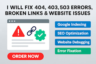 fix 404, 403, 503 errors, broken links, website issues, google indexing, SEO