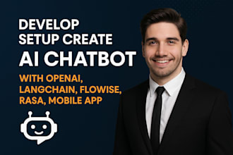 develop setup create ai chatbot with openai,langchain,flowise,rasa,mobile ai app