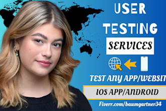 do user testing, user experience, app test, website audit, IOS android testing