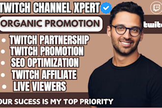 do organic twitch channel promotion to get live viewers, affiliate and partner