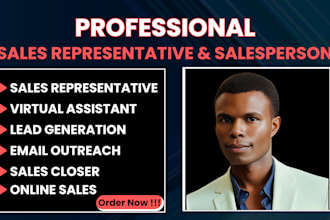 high ticket sales closer commission sales rep sales agent lead generation expert