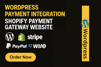 wordpress payment integration shopify payment gateway website stripe paypal wise