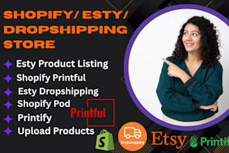do esty shopify product listing upload printful printify pod droshipping store