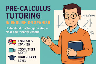 tutor you in precalculus or math in english or spanish