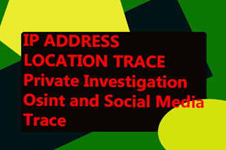 trace location , find IP , trace social media ,private investigation ,ip trace
