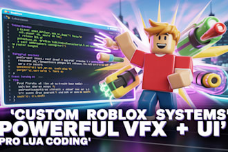 be your expert roblox scripter script any system vfx ui gui for your game