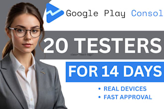 provide 20 testers 12 app testers beta testing google play console app reviews