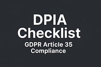 gdpr dpia checklist to assess if a full dpia is required