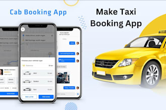 develop ridesharing app, taxi booking app, booking website, uber clone app
