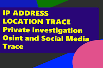 trace location , find IP , trace social media ,private investigation ,ip trace