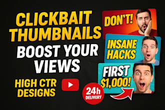 design clickbait youtube thumbnail that boost veiws and CTR