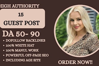 publish 20 unique guest posts on high authority domains