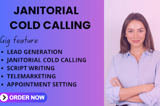 cold call janitorial leads, generate janitorial leads for cleaning companies