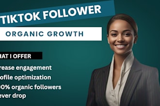 grow and promote your tiktok accout organically to increase real followers