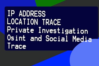 trace location , find IP , trace social media ,private investigation ,ip trace