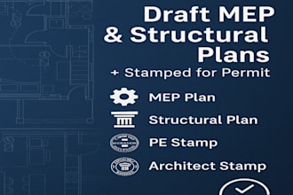 draft mep and structural plans with engineering approval, architectural stamp