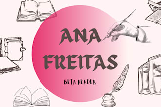 read your manuscript and give constructive beta reader feedback