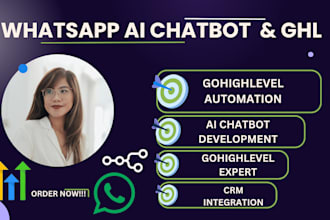 build gohighlevel workflow automations, whatsapp ai chatbot, gohighlevel expert