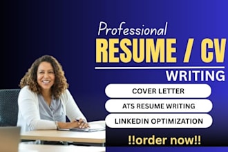 provide executive resume, ats resume writing, and cover letter