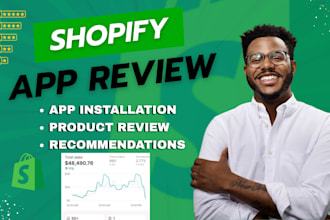 do shopify app review app installation review store testing audit product review