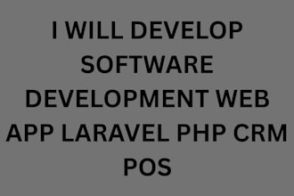 develop software development web app laravel php crm pos