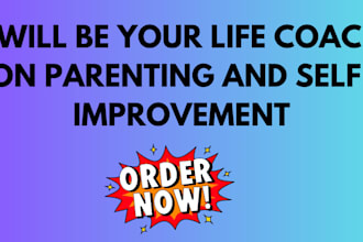 life coach you on parenting and self improvement