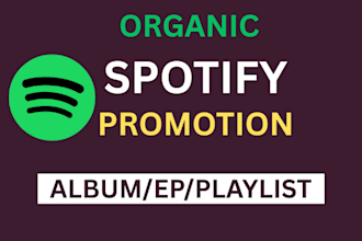 do spotify music promotion for your song and album