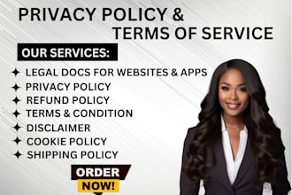 write professional privacy policy and terms of service for your website or app