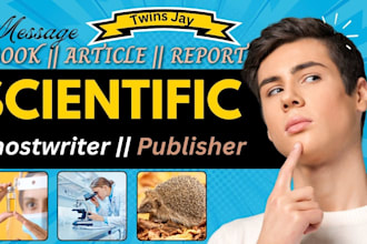 write clear and well researched scientific medical ebooks, reports, and articles