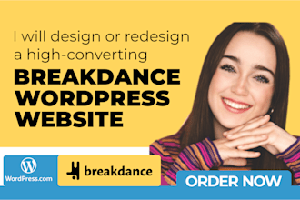 design a high SEO breakdance wordpress website that converts visitors to buyers