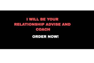 be your relationship coach and tutor