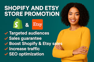 do sales guarantee shopify store, etsy shop promotion, boost ecommerce traffic