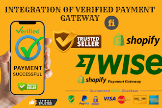 integrate verified shopify payment, paypal, wise to your shopify store