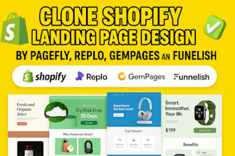 clone shopify landing page design by replo, gempages, funnelish and pagefly