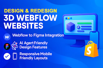 design interactive 3d webflow website, figma to webflow,3d shopify design spline