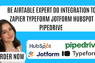 be airtable expert do integration to zapier typeform jotform hubspot pipedrive