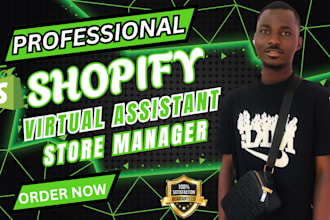 be your shopify virtual assistant shopify store manager shopify marketing