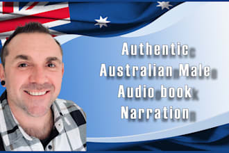 narrate your audiobook in a male australian voice