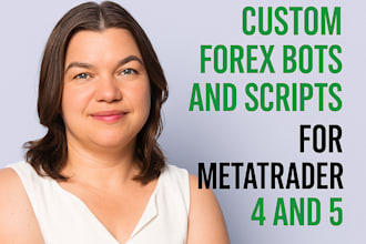 develop custom forex bots and scripts for metatrader 4 and 5