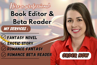 edit, proofread your fantasy novel, erotic story, poetry books and beta reading