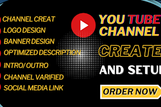 create, setup and design youtube channel with logo and banner