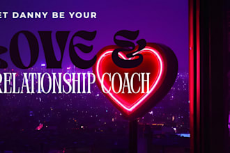 be your love and relationship coach, give you emotional support and dating tips
