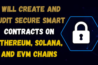 create and audit secure smart contracts on ethereum, solana, and evm chains