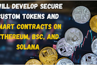 develop secure custom tokens and smart contracts on ethereum, bsc, and solana